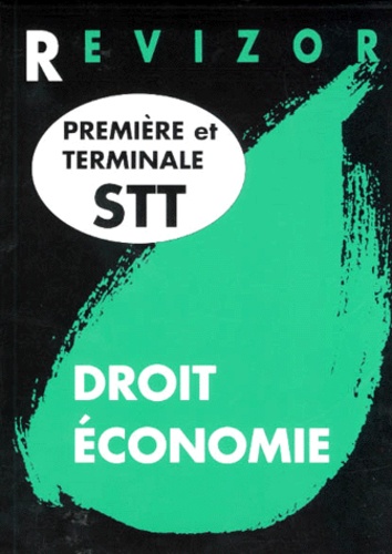  Collectif - Droit Economie 1ere Et Terminale Stt.