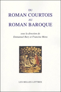  Collectif - Du roman courtois au roman baroque.