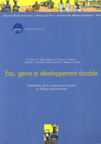  Collectif - Eau, genre et développement durable - Expérience de la coopération française en Afrique subsaharienne.
