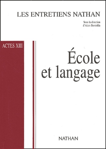  Collectif - Ecole Et Langage. Actes Xiii, Octobre 2002.
