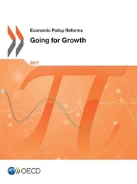  Collectif - Economic Policy Reforms 2017 - Going for Growth.