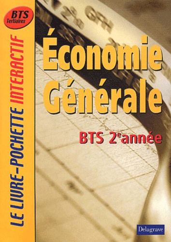  Collectif - Economie Generale Bts Tertiaires 2eme Annee.
