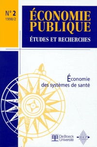  Collectif - Economie Publique N°2 1998 : Economie Des Systemes De Sante.