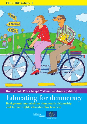  Collectif - EDC/HRE Volume I: Educating for democracy - Background materials on democratic citizenship and human rights education for teachers.