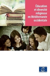  Collectif - Education et diversité religieuse en Méditerranée occidentale.
