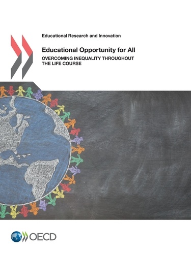 Educational Opportunity for All. Overcoming Inequality throughout the Life Course