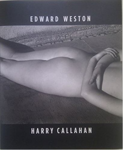  Collectif - Edward Weston/Harry Callahan He, she, it /anglais.