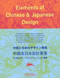  Collectif - Elements Of Chinese & Japanese Design. Cd-Rom Included.