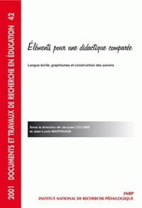  Collectif - Elements Pour Une Didactique Comparee: Langue Ecrite, Graphismes Et Construction Des Savoirs.