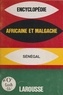  Collectif - Encyclopédie africaine et malgache : République du Sénégal.