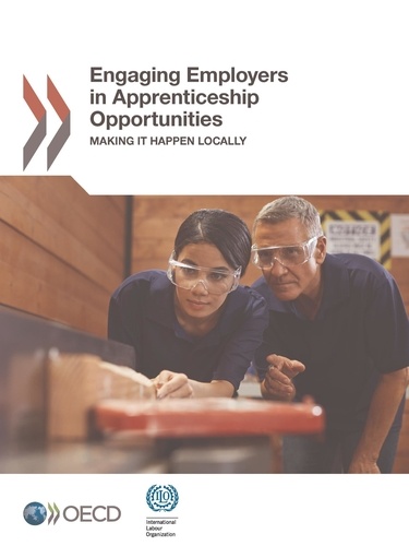 Engaging Employers in Apprenticeship Opportunities. Making It Happen Locally