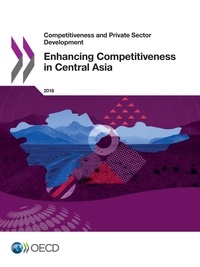  Collectif - Enhancing Competitiveness in Central Asia.