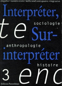  Collectif - Enquete N°3 Janvier 1996 : Interpreter, Sur-Interpreter.