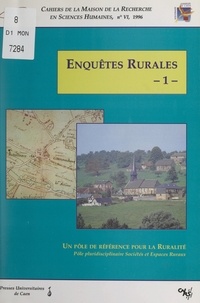  Collectif et  MRSH-Caen - Enquêtes rurales (1). 1996. Pôle Sociétés et espaces ruraux.