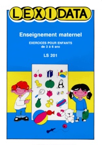  Collectif - Enseignement Maternel. Exercices Pour Enfants De 3 A 6 Ans.
