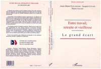 Entre travail, retraite et vieillesse