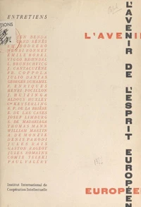 Entretiens (3). L'avenir de l'esprit européen
