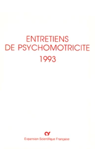 Entretiens De Psychomotricite. Samedi 2 Octobre 1993