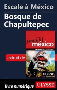  Collectif - ESCALE A  : Escale à México - Bosque de Chapultepec.
