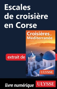 Escales de croisière en Corse