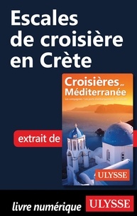  Collectif - ESCALE A  : Escales de croisière en Crète.