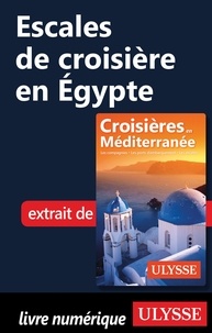  Collectif - ESCALE A  : Escales de croisière en Egypte.