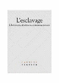  Collectif - Esclavage : Liberations, Abolitions, Commemorations.