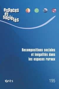 Espaces & sociétés 195 - Recompositions sociales et intégalités dans les espaces ruraux