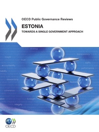  Collectif - Estonia - towards a single government approach - oecd public governance reviews.