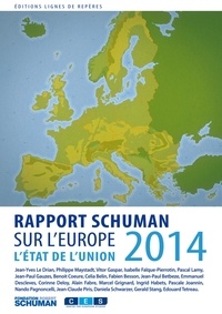  Collectif - Etat de l'Union 2014, rapport Schuman sur l'Europe.