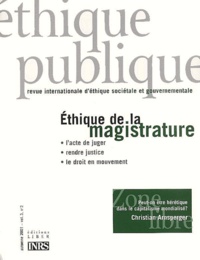  Collectif - Ethique Publique Volume 3 N° 2 Octobre 2001 : Ethique De La Magistrature.
