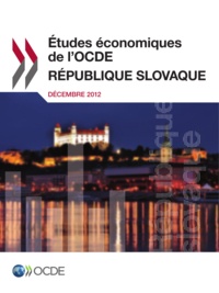  Collectif - Étude économique de l'OCDE : République slovaque 2012.