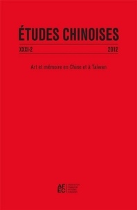  Collectif - Études chinoises XXXI-2 (2012) - Art et mémoire en Chine et à Taïwan.