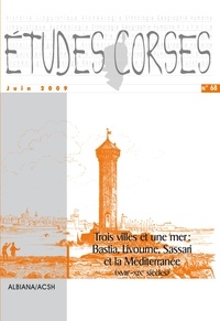  Collectif - Études corses n° 68 : Trois villes et une mer : Bastia, Livourne, Sassari et la Méditerranée.