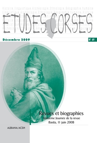  Collectif - Études corses n° 69 :  Revues et Biographies - Troisième journéé de la revue. Bastia 2008.