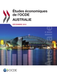  Collectif - Études économiques de l'OCDE : Australie 2012.