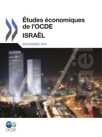  Collectif - Études économiques de l'OCDE: Israël 2011.
