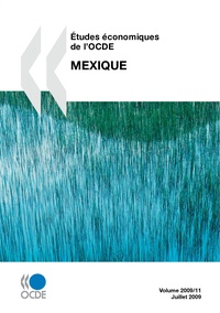  Collectif - Études économiques de l'OCDE : Mexique 2009.