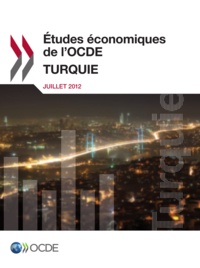  Collectif - Études économiques de l'OCDE : Turquie 2012.