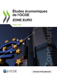  Collectif - Études économiques de l'OCDE : Zone Euro 2014.
