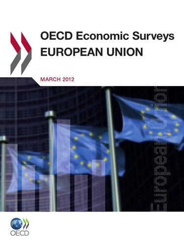  Collectif - European union - oecd economic surveys march 2012 volume 2012/8 (anglais).
