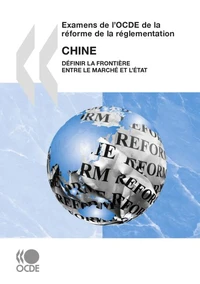 Examens de l'ocde de la reforme de la reglementation : chine 2009
