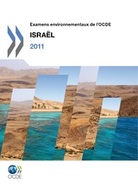  Collectif - Examens environnementaux de l'OCDE : Israël 2011.