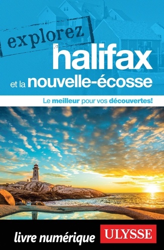 Explorez Halifax et la Nouvelle Ecosse