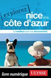  Collectif - EXPLOREZ  : Explorez Nice et la Côte d'Azur.