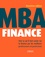 MBA Finance. Tout ce qu'il faut savoir sur la finance par les meilleurs professeurs et praticiens