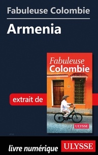  Collectif - FABULEUX  : Fabuleuse Colombie: Armenia.