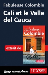  Collectif - FABULEUX  : Fabuleuse Colombie: Cali et le Valle del Cauca.
