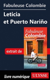  Collectif - FABULEUX  : Fabuleuse Colombie: Leticia et Puerto Narino.