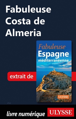 FABULEUX  Fabuleuse Costa de Almeria